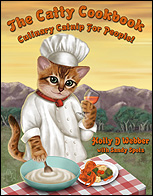 The Catty Cookbook ~ Culinary Catnip for People!